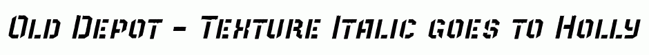 Old Depot - Texture Italic