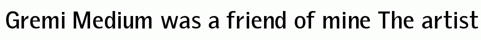 Gremi Medium