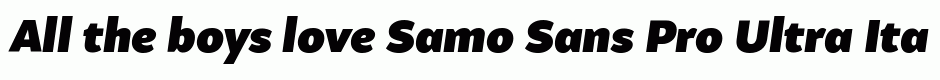 Samo Sans Pro Ultra Italic