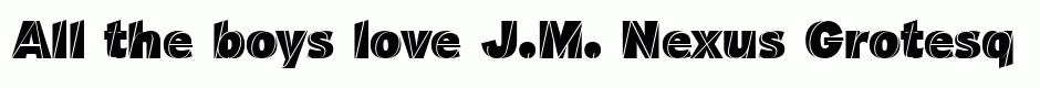 J.M. Nexus Grotesque