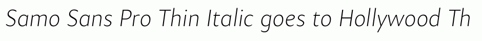 Samo Sans Pro Thin Italic