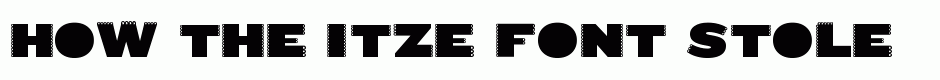 Itze Font
