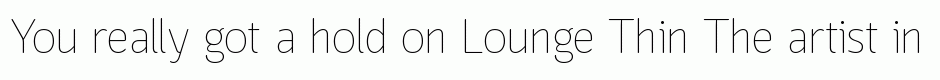 Lounge Thin