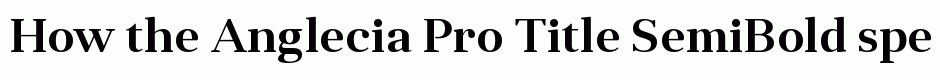 Anglecia Pro Title SemiBold