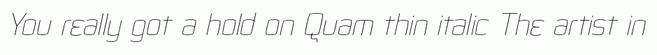 Quam thin italic