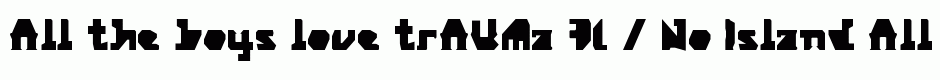 trAUMa 71 / No Island