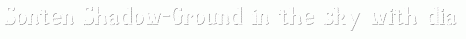 Sonten Shadow-Ground