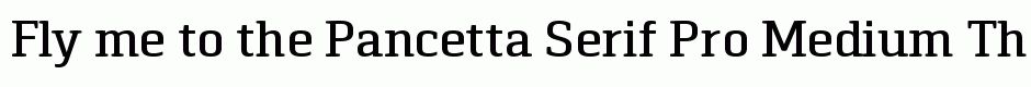 Pancetta Serif Pro Medium