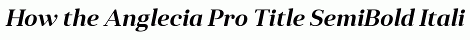 Anglecia Pro Title SemiBold Italic