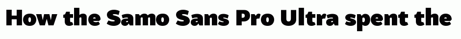 Samo Sans Pro Ultra