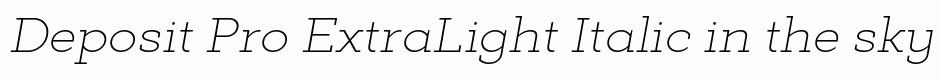 Deposit Pro ExtraLight Italic