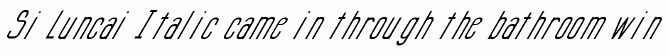 Si Luncai Italic