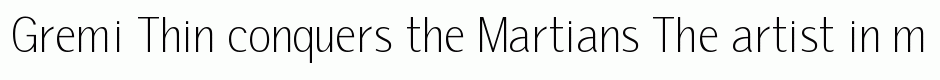 Gremi Thin