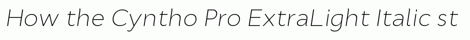 Cyntho Pro ExtraLight Italic