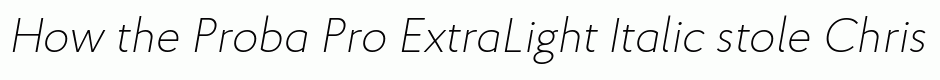 Proba Pro ExtraLight Italic