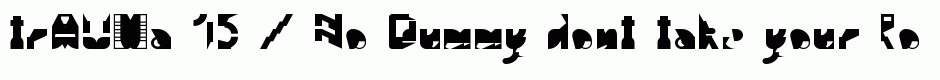 trAUMa 15 / No Dummy
