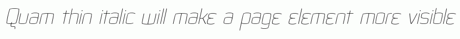 Quam thin italic
