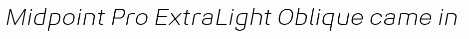 Midpoint Pro ExtraLight Oblique