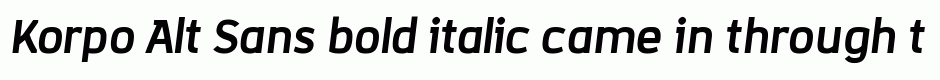 Korpo Alt Sans bold italic