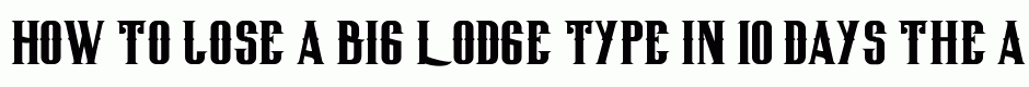 Big Lodge Type