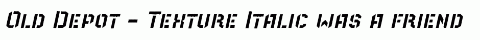 Old Depot - Texture Italic