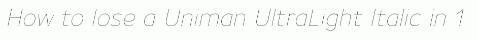 Uniman UltraLight Italic