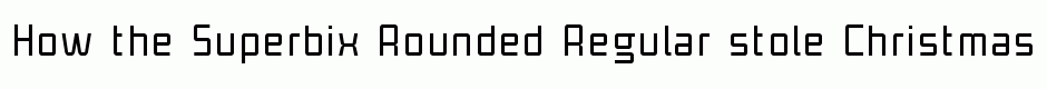 Superbix Rounded Regular