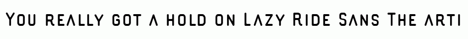 Lazy Ride Sans