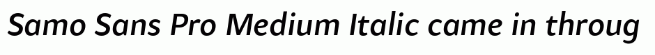 Samo Sans Pro Medium Italic