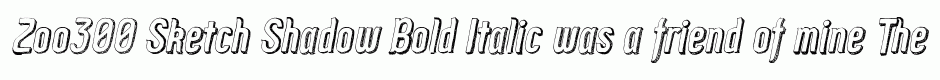 Zoo300 Sketch Shadow Bold Italic