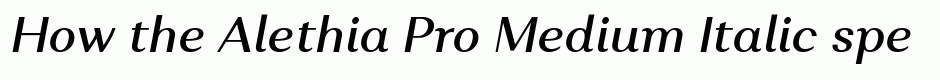 Alethia Pro Medium Italic