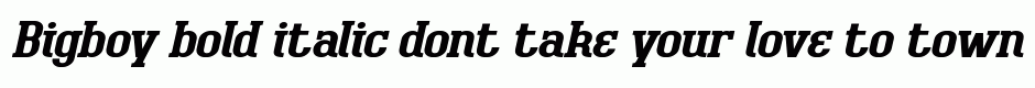 Bigboy bold italic