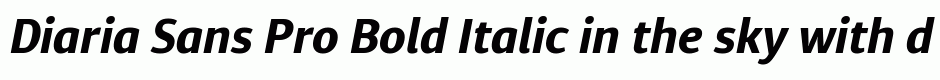 Diaria Sans Pro Bold Italic