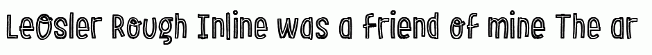 LeOsler Rough Inline