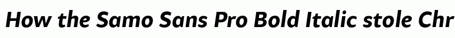 Samo Sans Pro Bold Italic