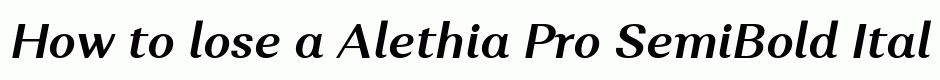 Alethia Pro SemiBold Italic