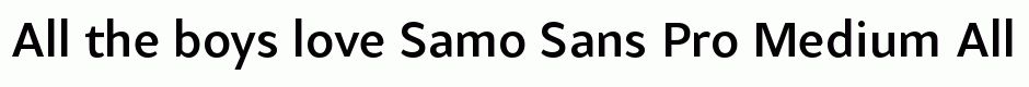 Samo Sans Pro Medium