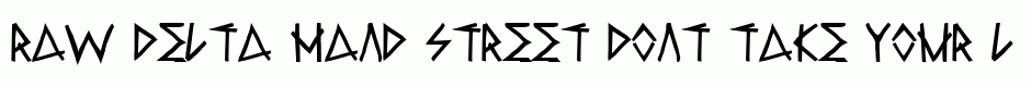 Raw Delta Hand Street