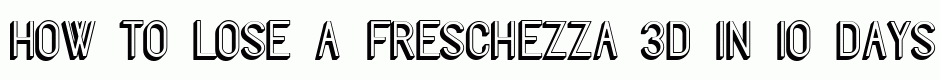 Freschezza 3D