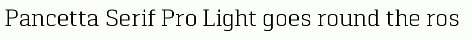 Pancetta Serif Pro Light