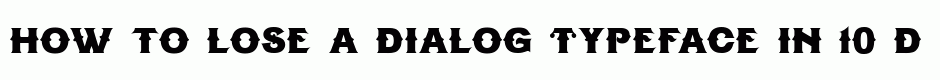 Dialog Typeface