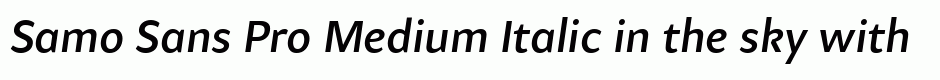 Samo Sans Pro Medium Italic