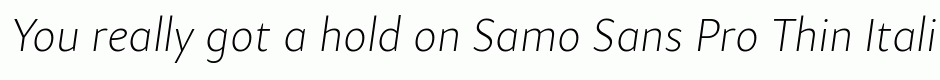 Samo Sans Pro Thin Italic
