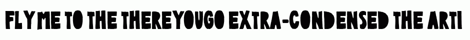 ThereYouGo Extra-condensed