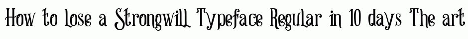 Strongwill Typeface Regular