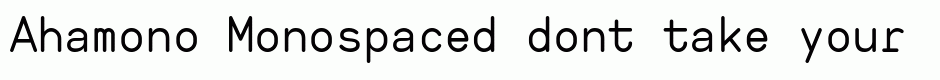 Ahamono Monospaced