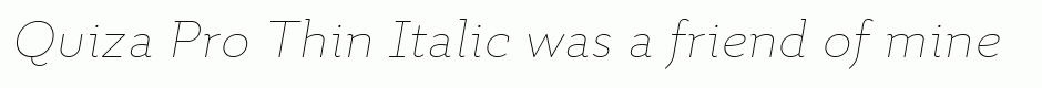Quiza Pro Thin Italic