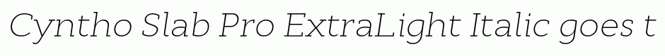 Cyntho Slab Pro ExtraLight Italic