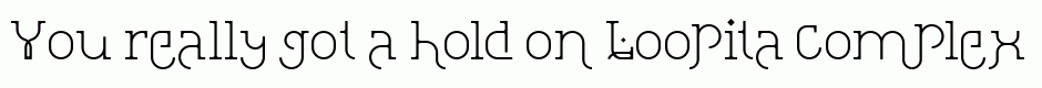 Loopita complex font