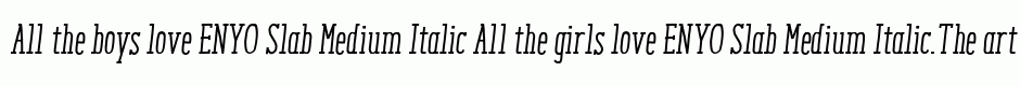 ENYO Slab Medium Italic